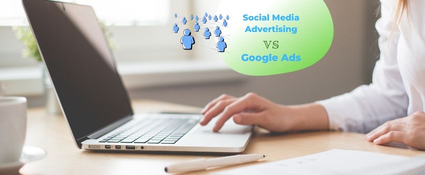 Social Media Advertising Vs Google Ads; Τι από τα 2 αξίζει και γιατί;