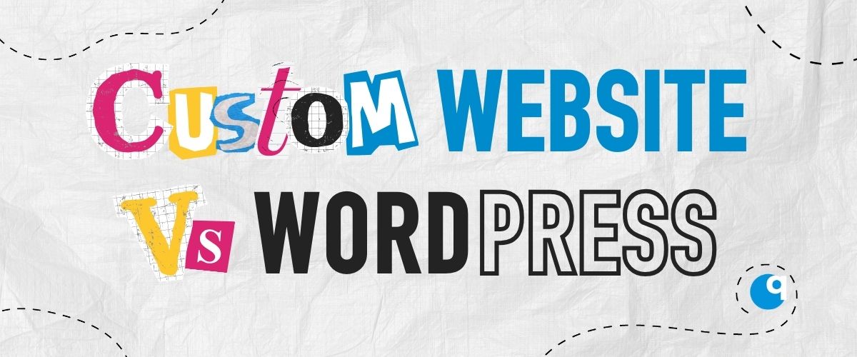 Custom Κατασκευή Ιστοσελίδας vs WordPress